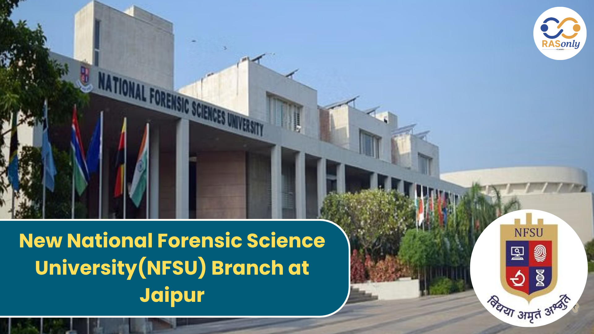 New National Forensic Science University(NFSU) Branch at Jaipur