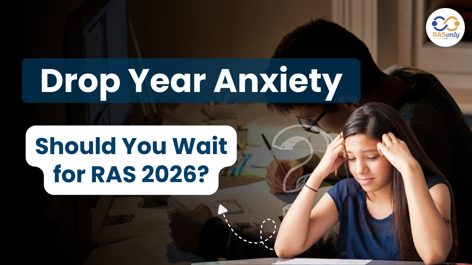 RAS 2025 or Wait for RAS 2026? Drop Year Decision Guide