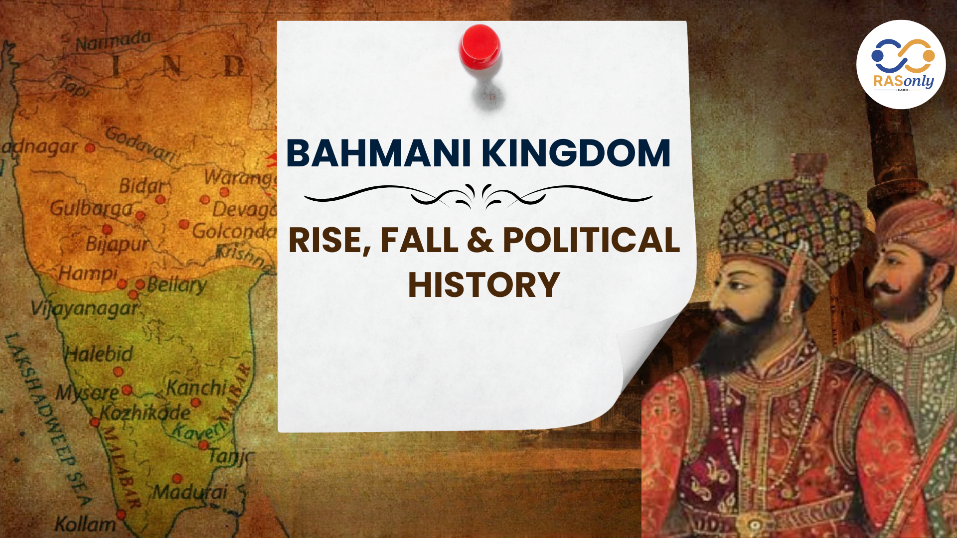 Bahmani Kingdom: Rise, Fall & Political History