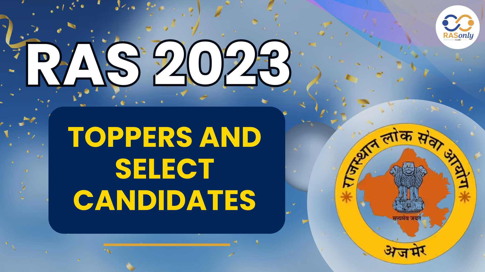 RAS 2023 Toppers and select candidates: Complete List