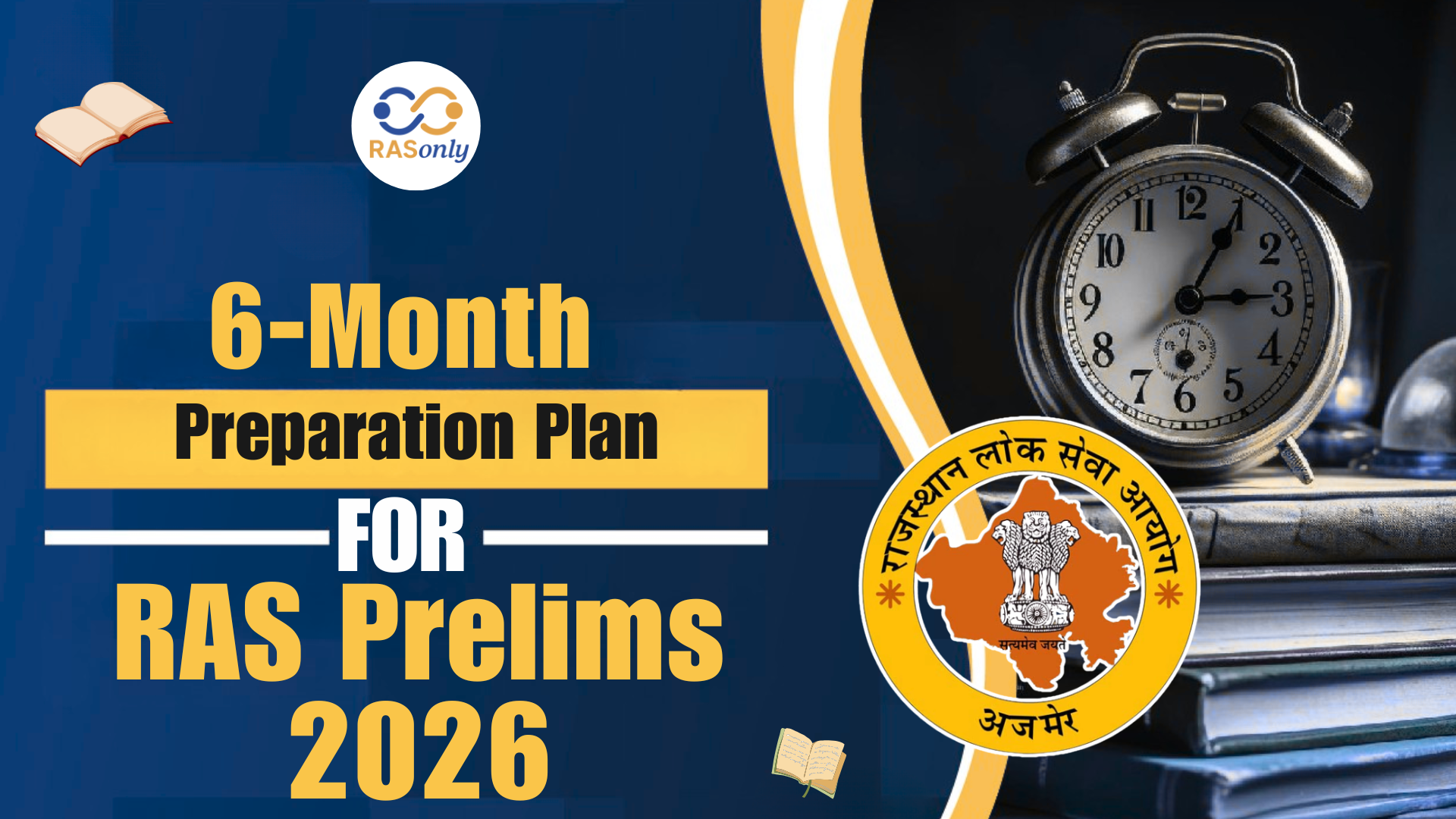Last 6-Month Preparation Plan for RAS Prelims 2026