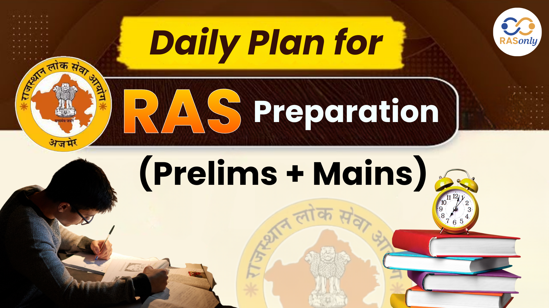 RAS Daily Study Plan 2026: Prelims & Mains Timetable, Strategy & Guide