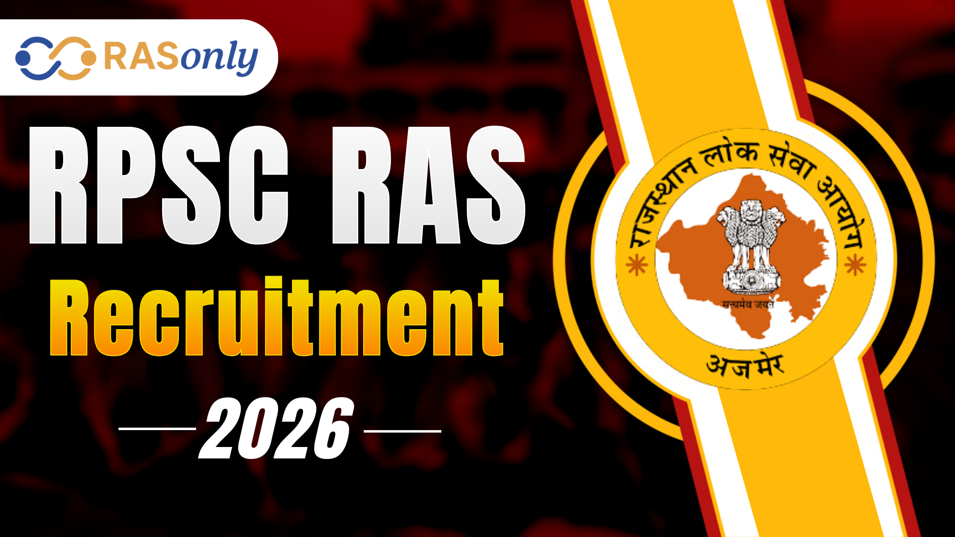 RAS Recruitment 2026 Out: 607 Vacancy, Exam Date & Apply Online