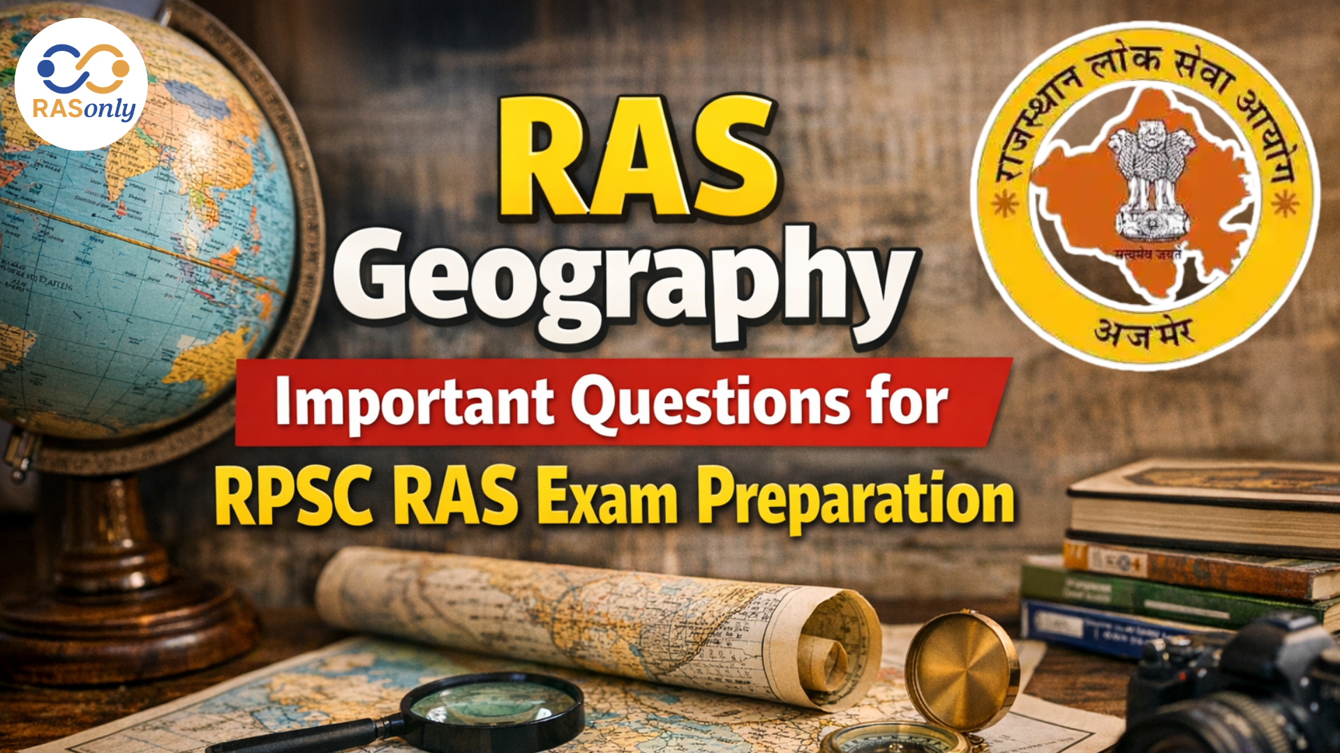 RAS Geography Important Questions