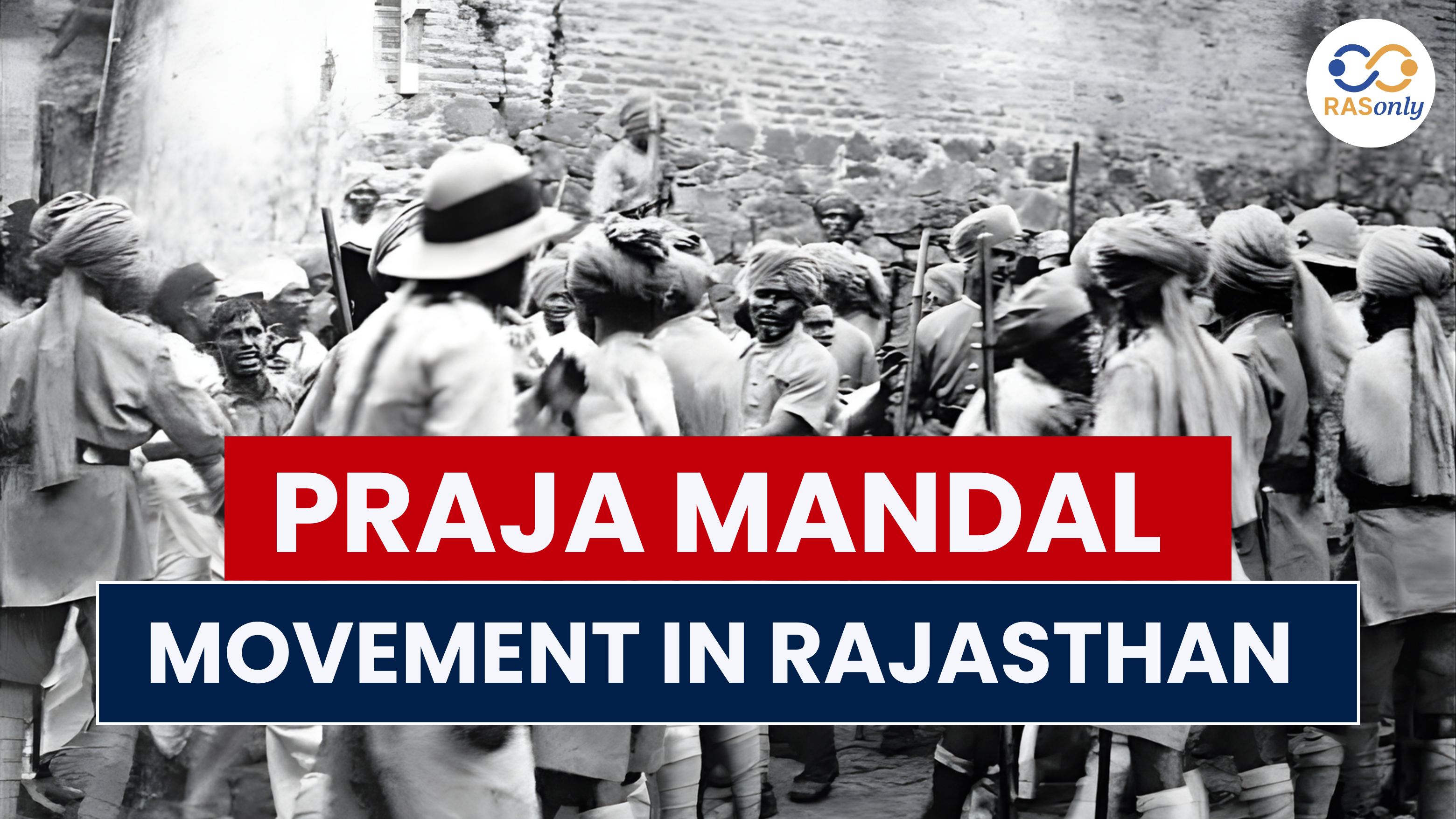 Praja Mandal Movement in Rajasthan History Timeline, Leaders and RAS Prelims Notes 2026