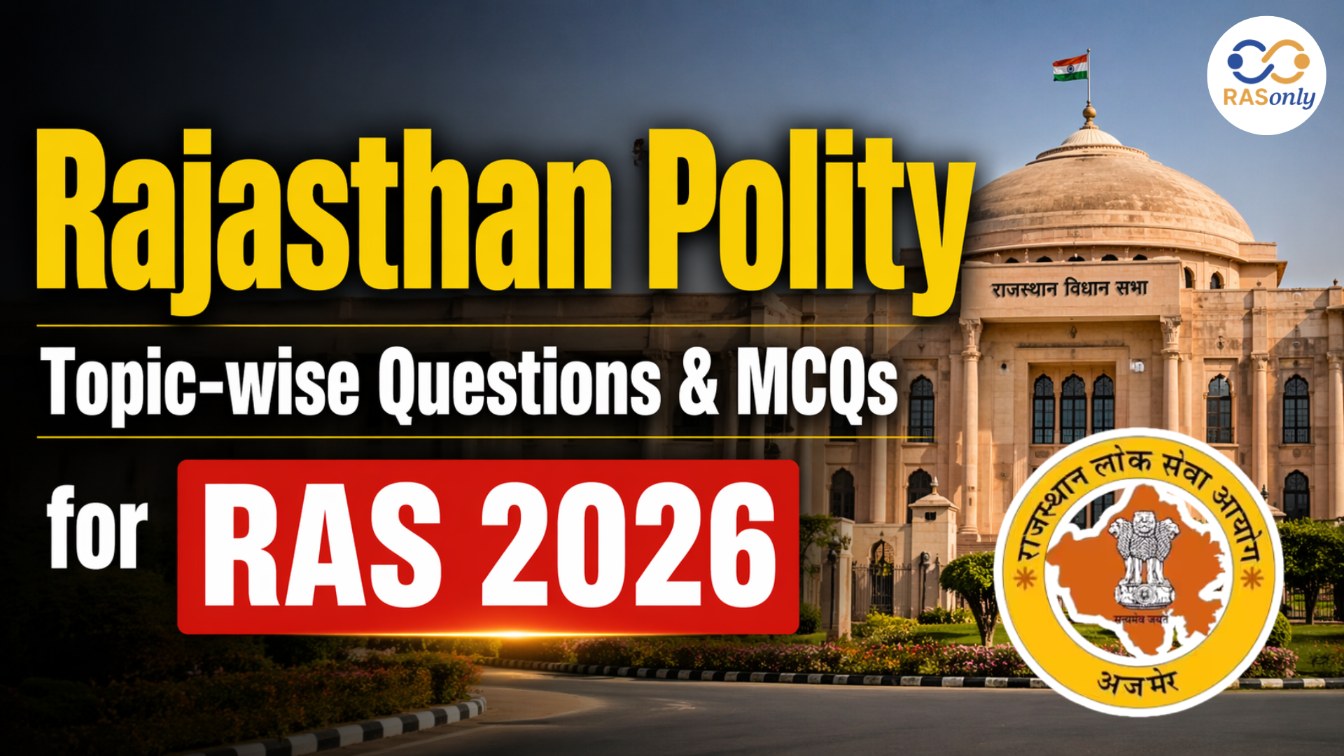 Rajasthan Polity Topic-wise Questions for RAS 2026