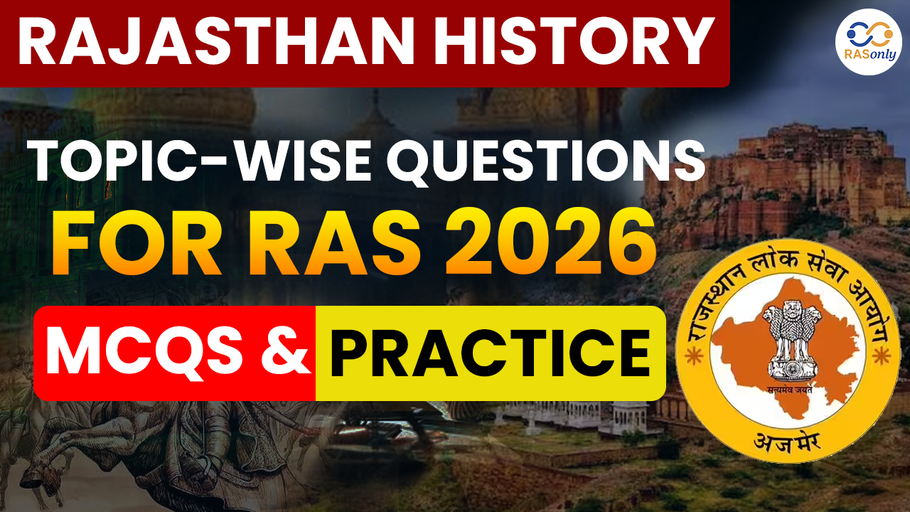 Rajasthan History Topic-wise Questions for RAS