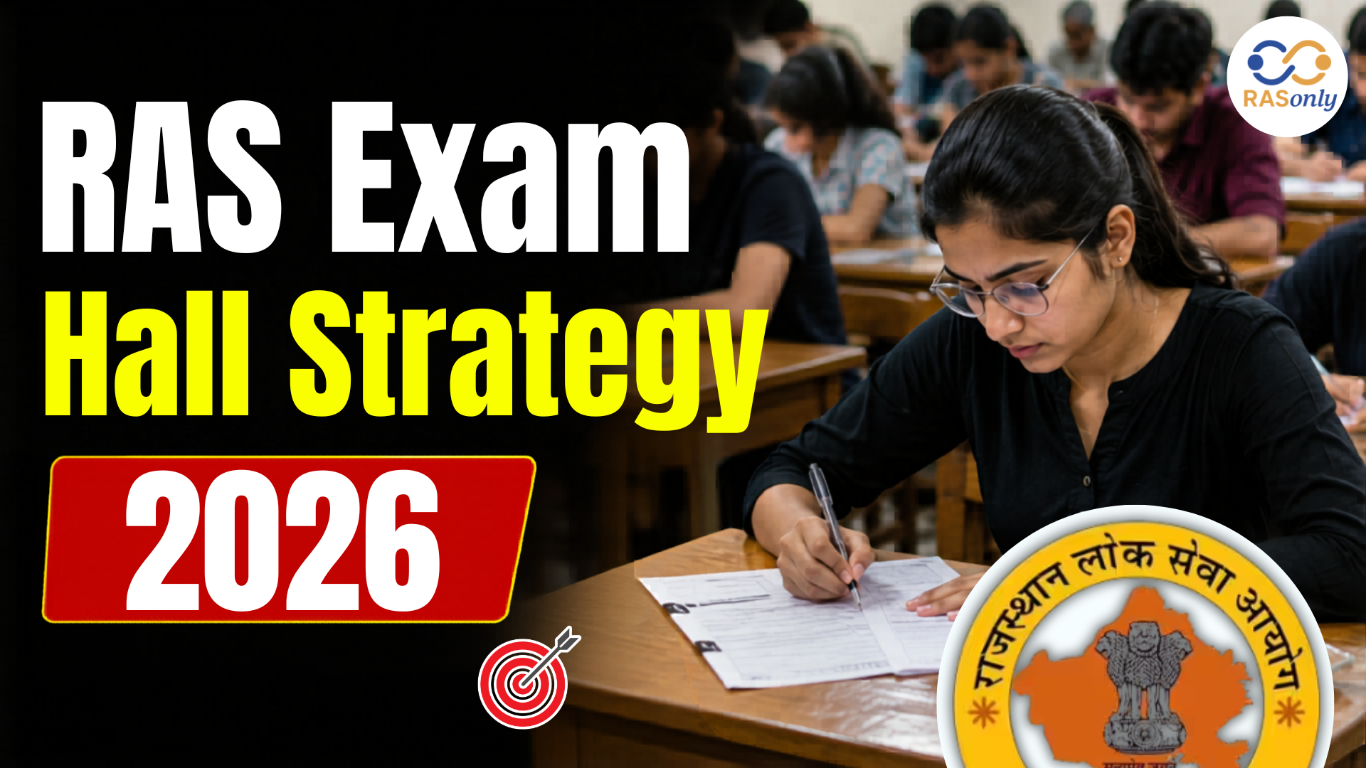 RAS Exam Hall Strategy 2026 (Prelims & Mains Exam Day Guidelines)