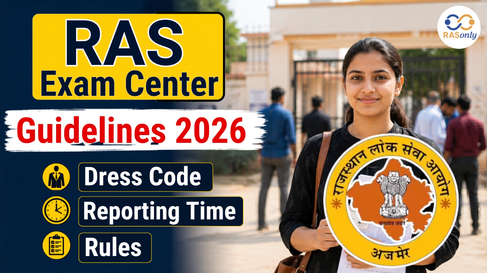 RAS Exam Center Guidelines 2026: Dress Code, Reporting Time & Rules
