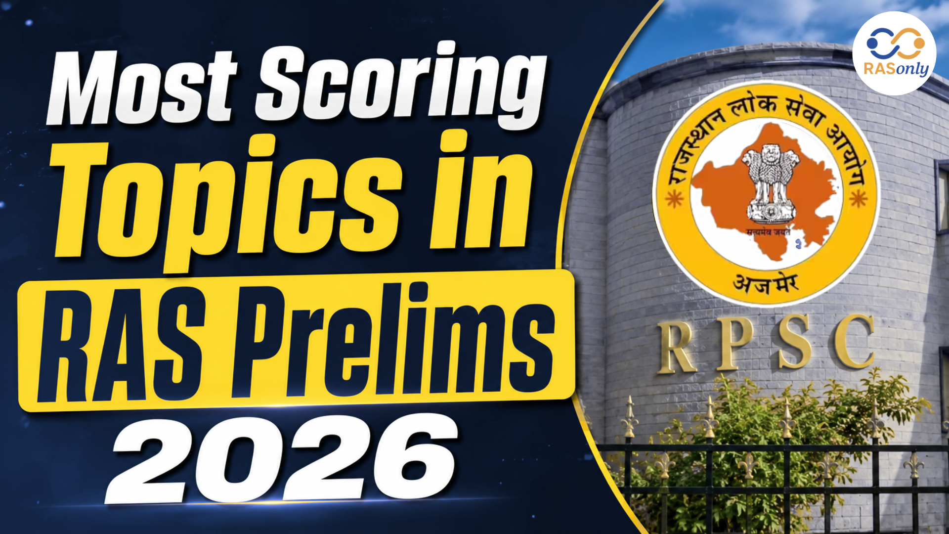 Most Scoring Topics in RAS Prelims 2026: Complete Strategy to Crack RAS Exam