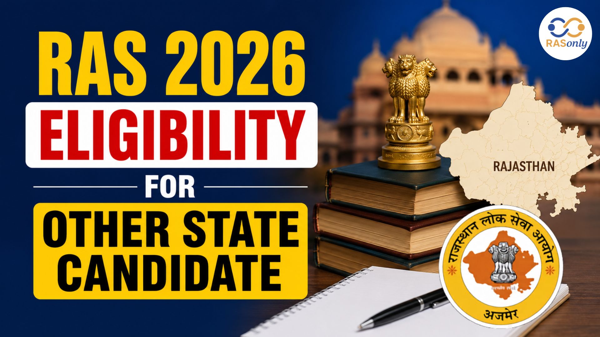 RAS 2026 Eligibility for Other State Candidates: Can Non-Rajasthan Applicants Apply?