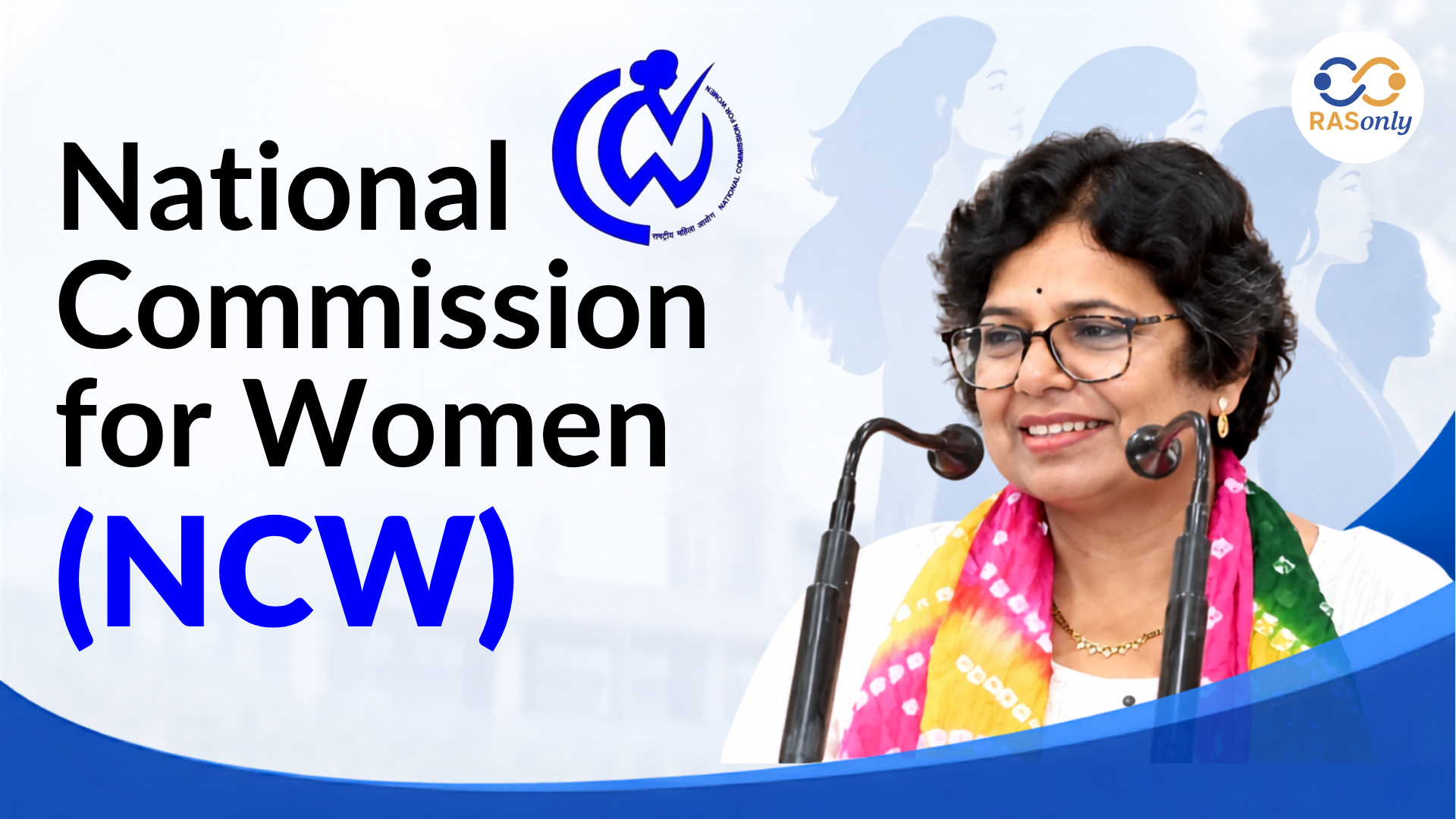 National Commission for Women (NCW): Functions, Powers, Role