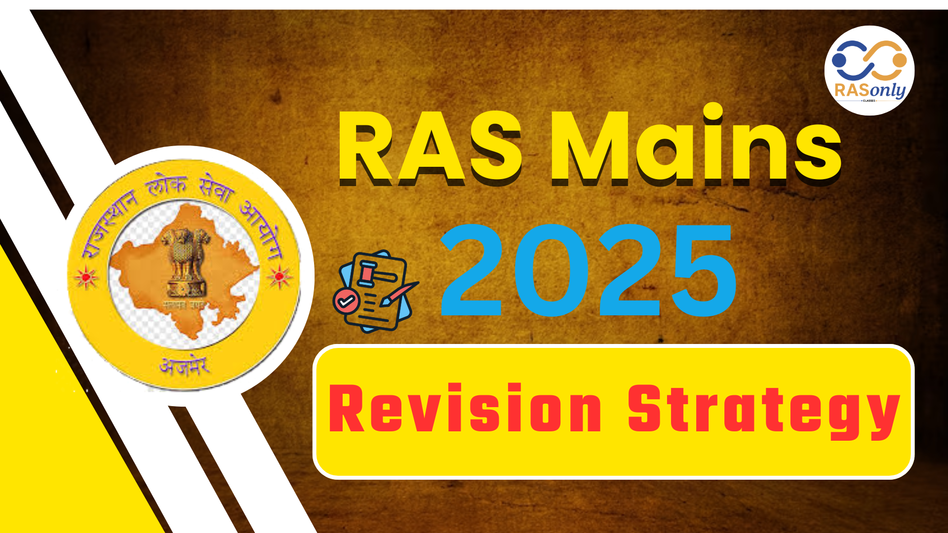 RAS Mains 2025 Revision Strategy : Score high through proper guidance
