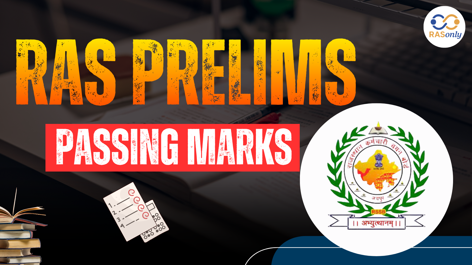 RAS Prelims Passing Marks 2026 Safe Score and RPSC RAS Prelims Qualifying Marks