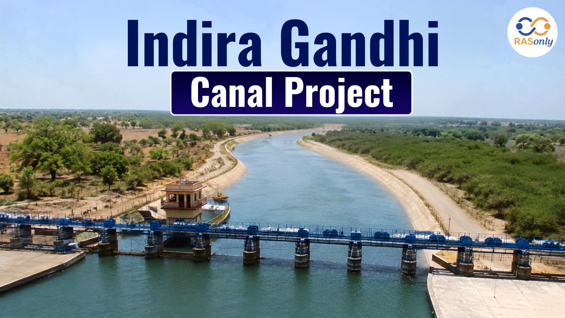 Indira Gandhi Canal Project (IGNP)